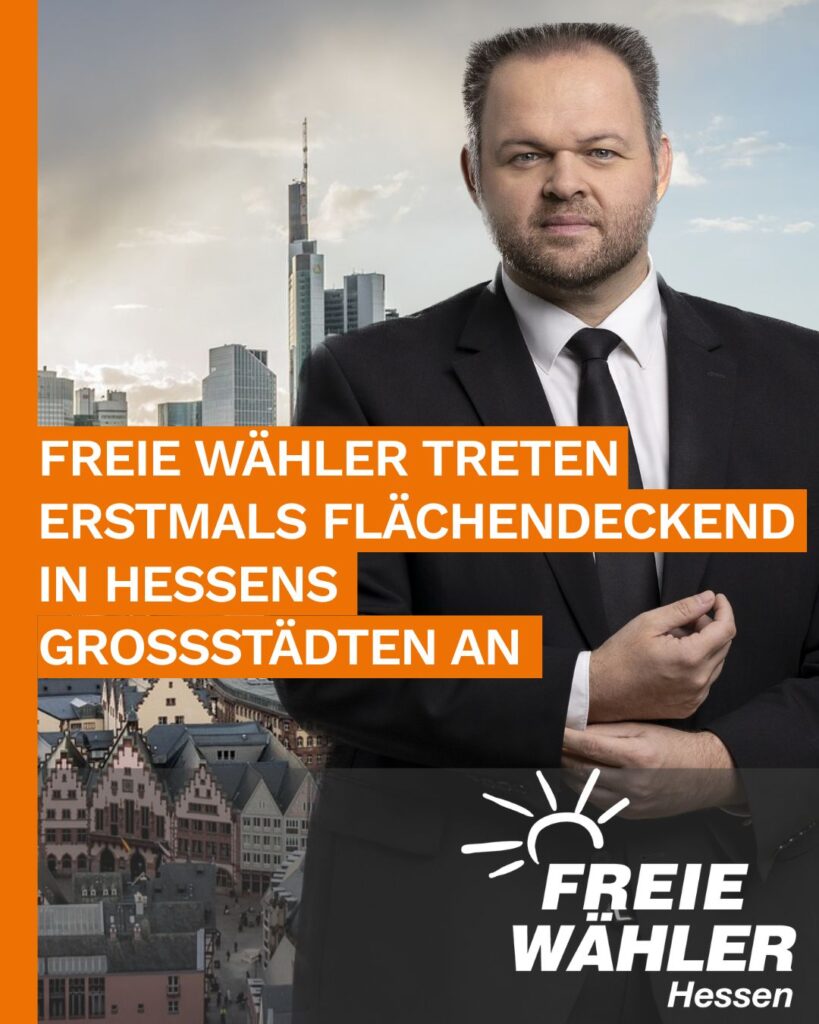 FREIE WÄHLER treten erstmals flächendeckend in Hessens Großstädten an